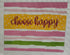 Choose Happy