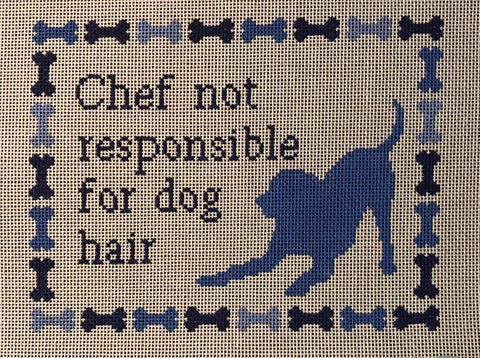 Chef not Responsible For Dog Hair