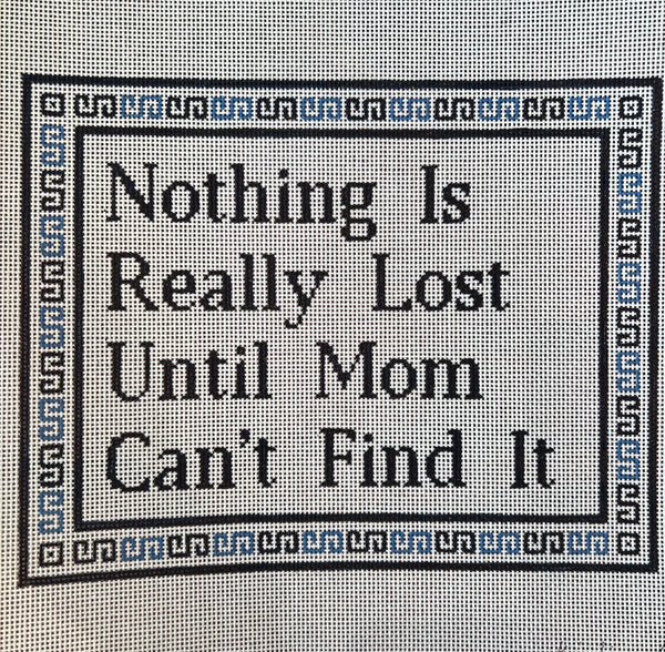 Nothing is Lost until Mom Can’t Find It