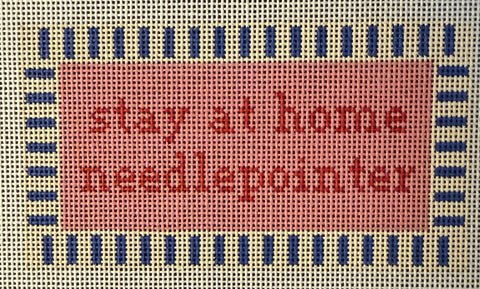 Stay at Home Needlepointer