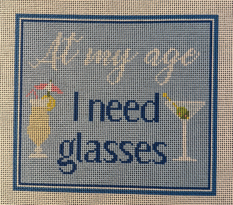 At my Age I need Glasses