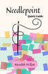 Needlepoint Quick Guide