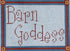 Barn Goddess Sign