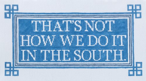 That's Not How We Do It in the South
