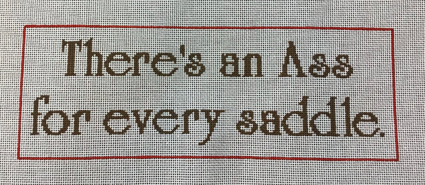There's an Ass for Every Saddle